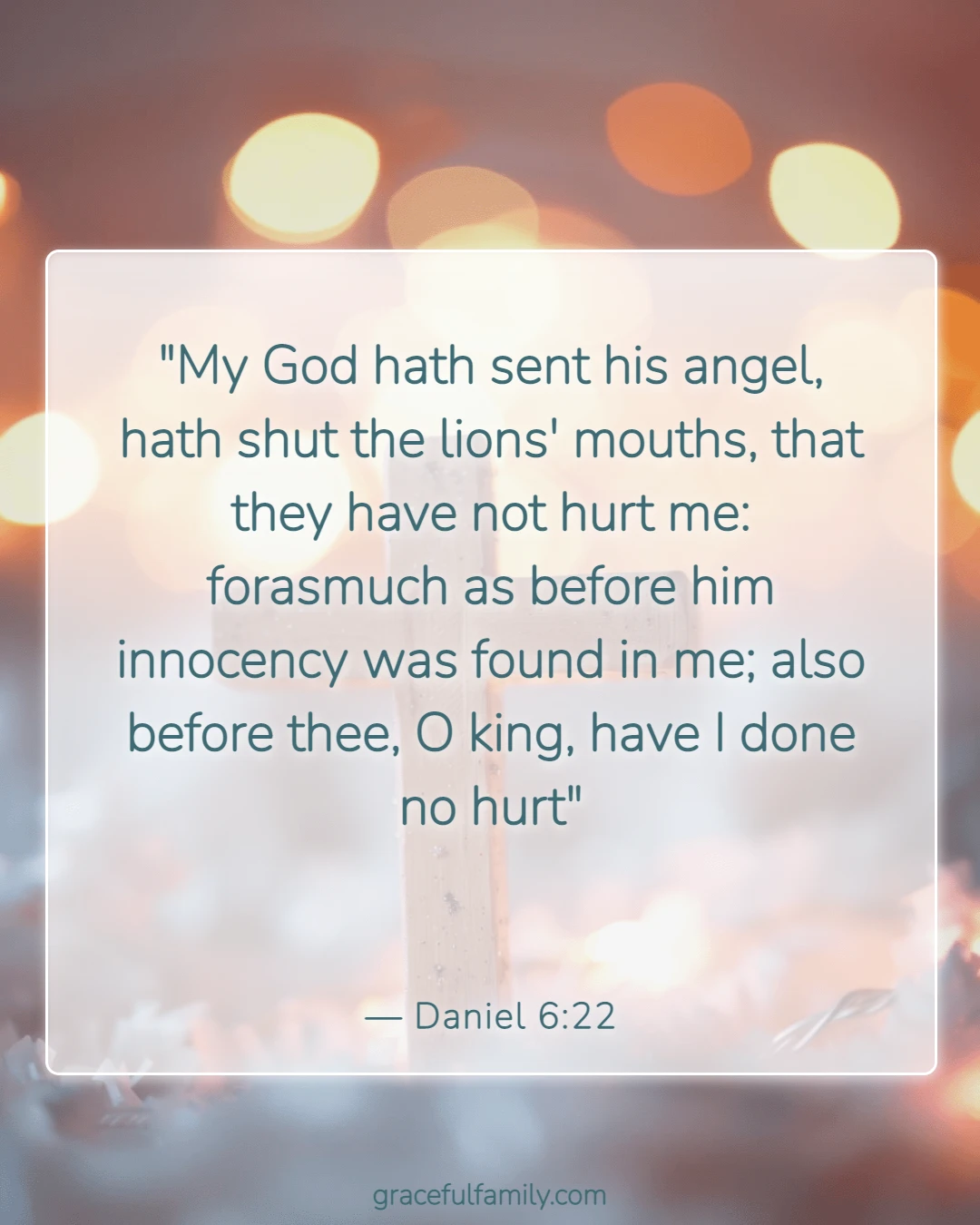 Bible Verses About Teaching Children God’s Word (Daniel 6:22)