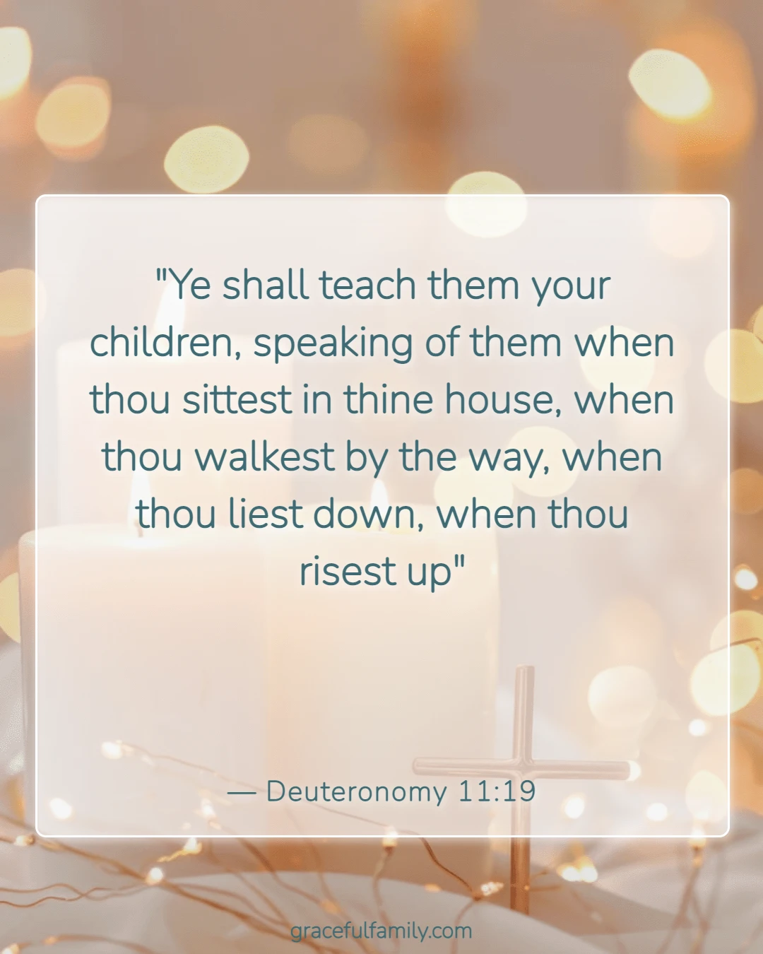 Bible Verses About Raising Children in the Lord (Deuteronomy 11:19)