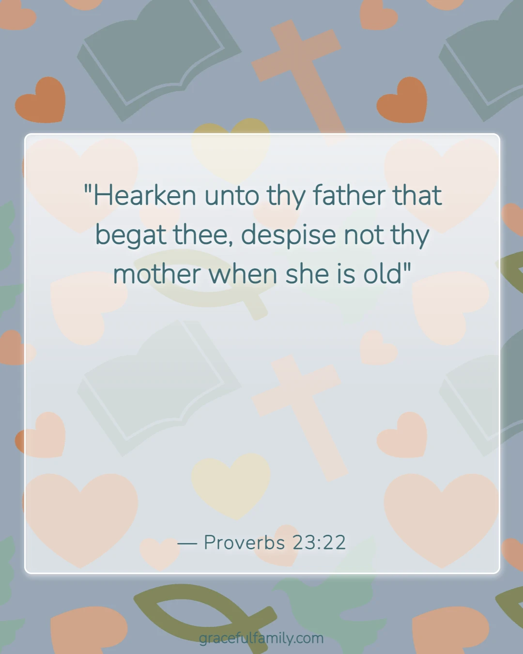Bible Verses for Fathers (Proverbs 23:22)