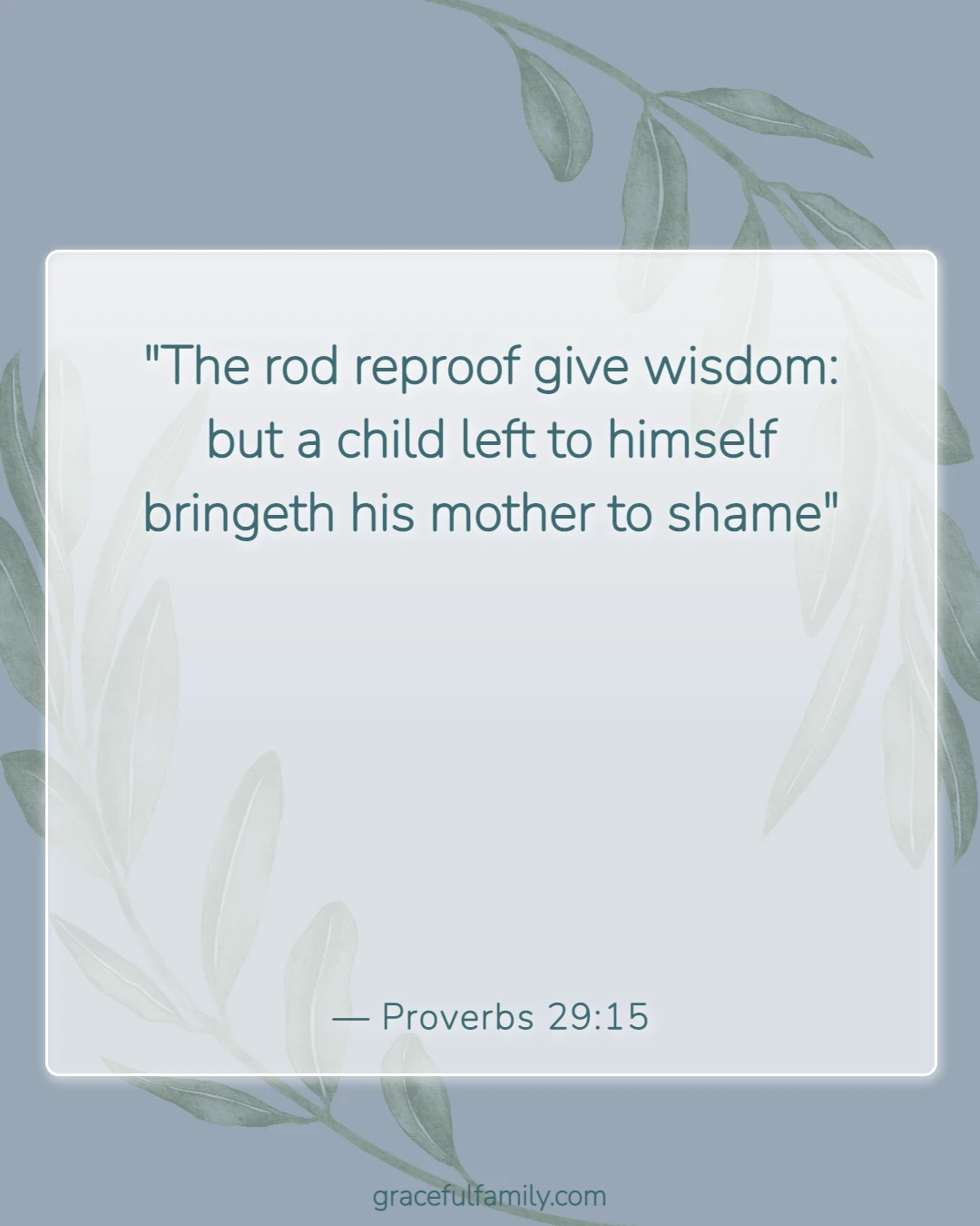 Bible Verses About Raising Children in the Lord (Proverbs 29:15)