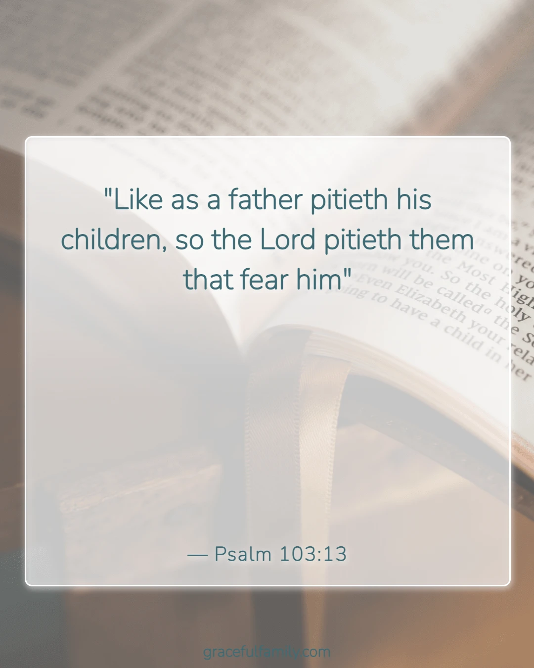 Bible Verses for Fathers (Psalm 103:13)