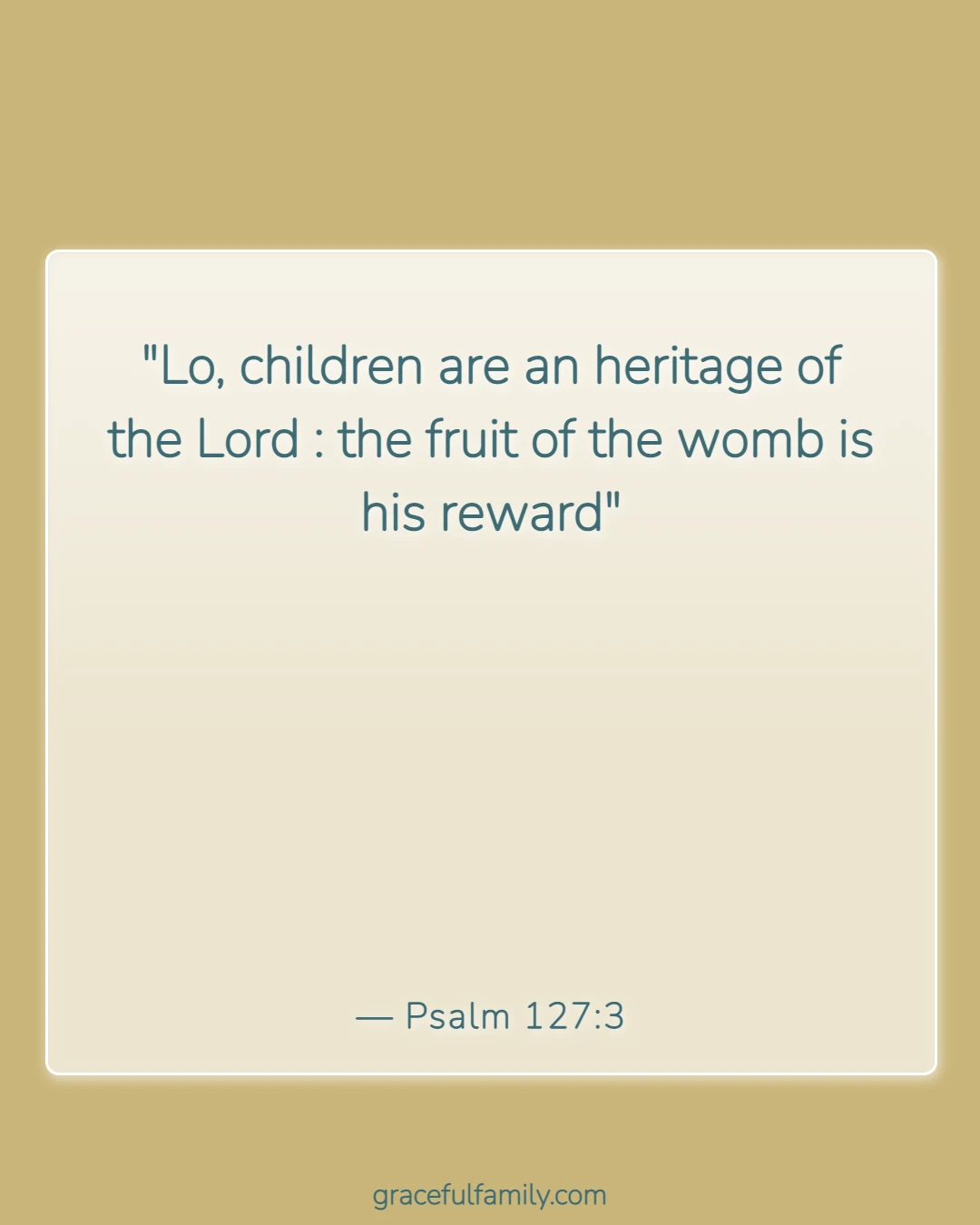 Bible Verses for Fathers (Psalm 127:3)