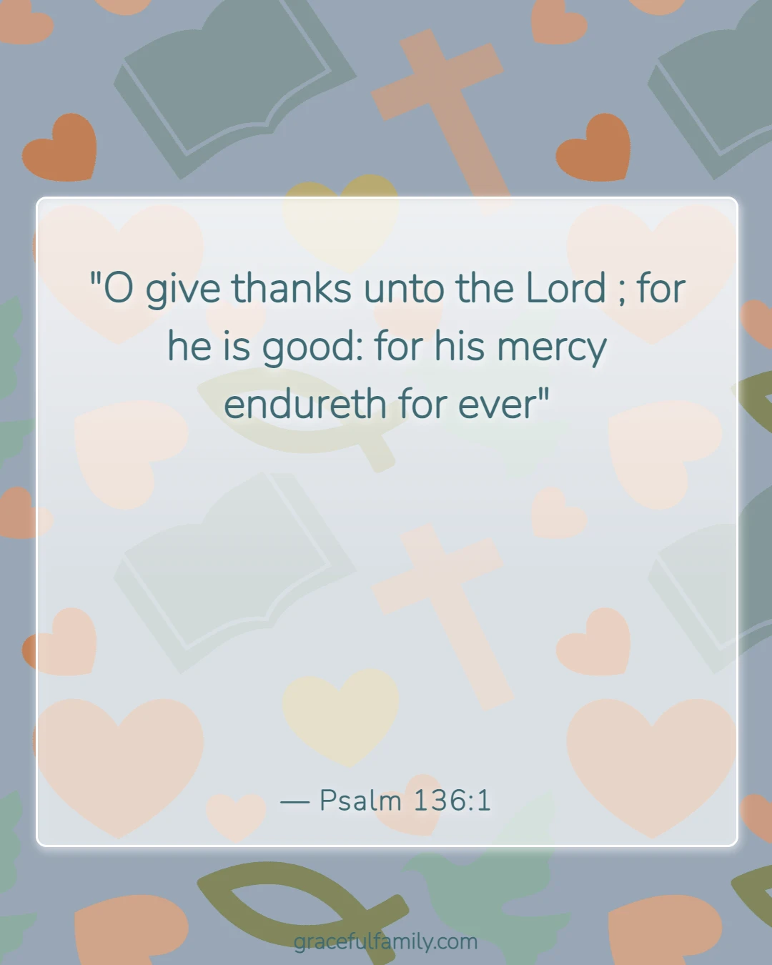 Bible Verses for Children to Memorize (Psalm 136:1)