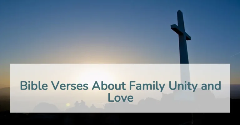 Bible Verses About Family Unity and Love