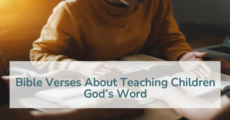 Bible Verses About Teaching Children God’s Word